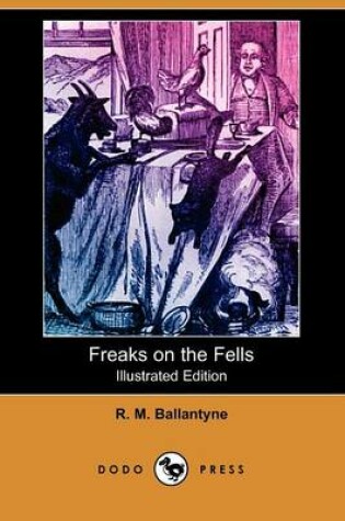 Cover of Freaks on the Fells(Dodo Press)