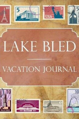 Cover of Lake Bled Vacation Journal