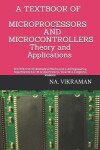 Book cover for A TEXTBOOK OF MICROPROCESSORS AND MICROCONTROLLERS Theory and Applications