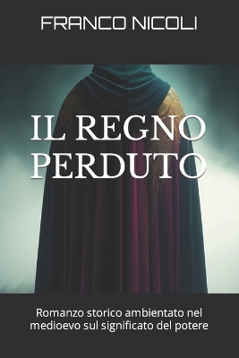 Book cover for Il Regno Perduto