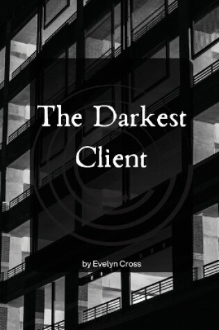 Cover of The Darkest Client