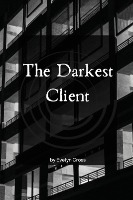 Book cover for The Darkest Client