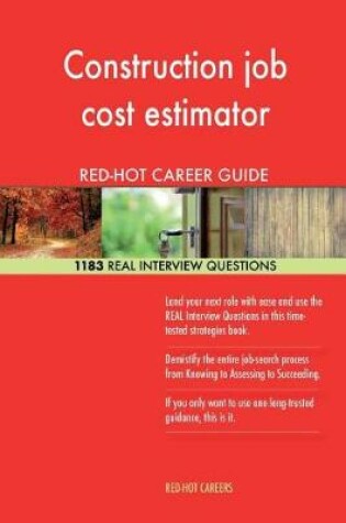 Cover of Construction Job Cost Estimator Red-Hot Career; 1183 Real Interview Questions