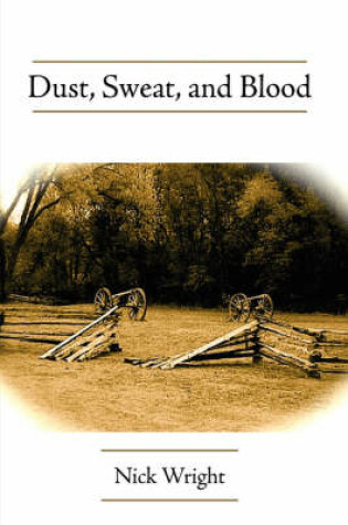 Cover of Dust, Sweat, and Blood