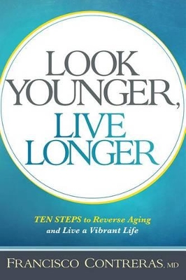 Book cover for Look Younger, Live Longer