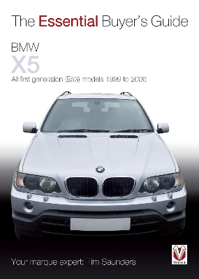 Cover of Essential Buyers Guide BMW X5 All First Generation(E53) Models 1999 to  2006