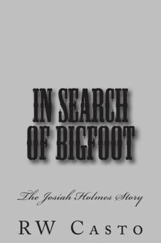 Cover of In Search of Bigfoot