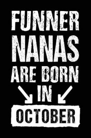 Cover of Funner Nanas Are Born In October