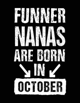 Book cover for Funner Nanas Are Born In October