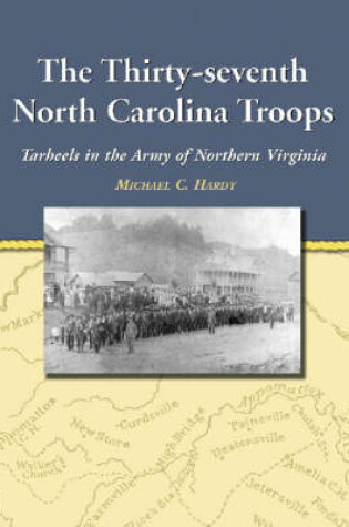 Cover of The 37th North Carolina Troops