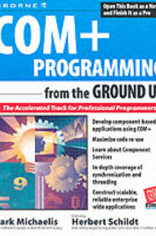 Cover of COM+ Programming from the Ground Up