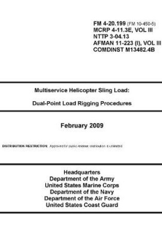 Cover of FM 4-20.199 Multiservice Helicopter Sling Load