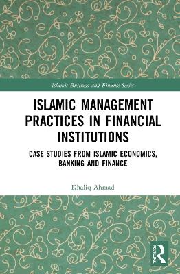 Cover of Islamic Management Practices in Financial Institutions