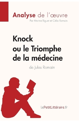 Book cover for Knock ou le Triomphe de la médecine de Jules Romain (Analyse de l'oeuvre)