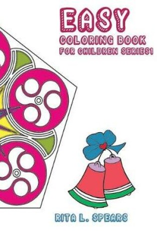 Cover of Easy Coloring book For Children SERIES1