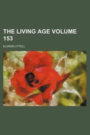Cover of The Living Age Volume 153