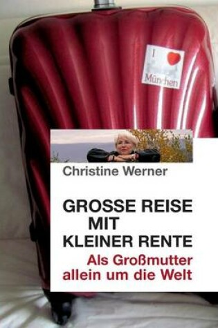 Cover of Grosse Reise mit kleiner Rente