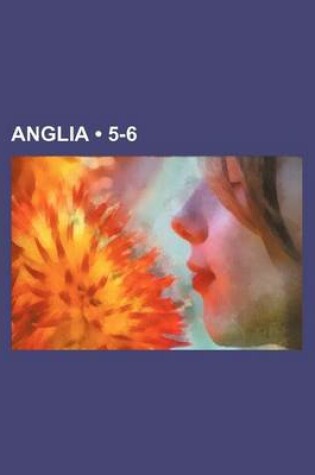 Cover of Anglia (5-6)