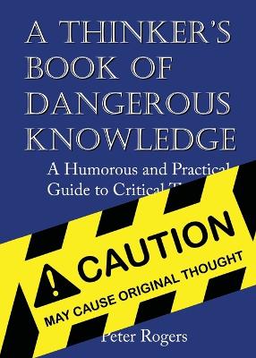 Book cover for A Thinker's Book of Dangerous Knowledge