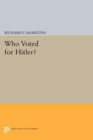Cover of Who Voted for Hitler?