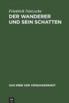 Book cover for Der Wanderer Und Sein Schatten