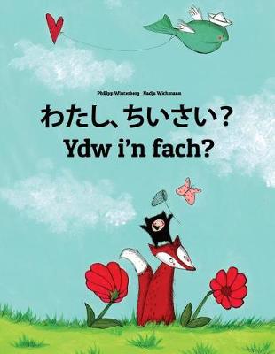 Book cover for Watashi, chiisai? Ydw i'n fach?