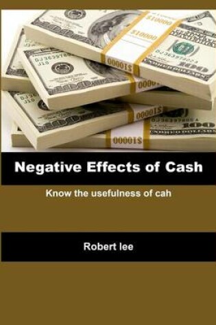 Cover of Negative Effects of Cash