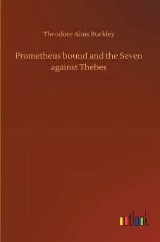 Cover of Prometheus bound and the Seven against Thebes