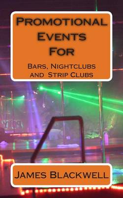 Book cover for Promotional Events for Bars, Nightclubs and Strip Clubs