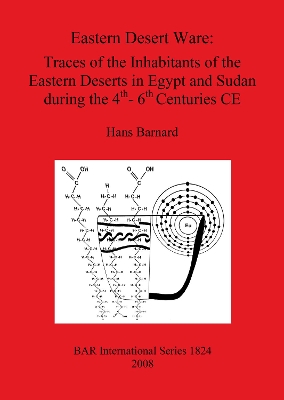 Cover of Eastern Desert Ware: Traces of the Inhabitants of the Eastern Deserts in Egypt and Sudan During the 4th- 6th Centuries CE