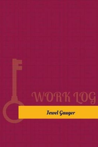 Cover of Jewel Gauger Work Log