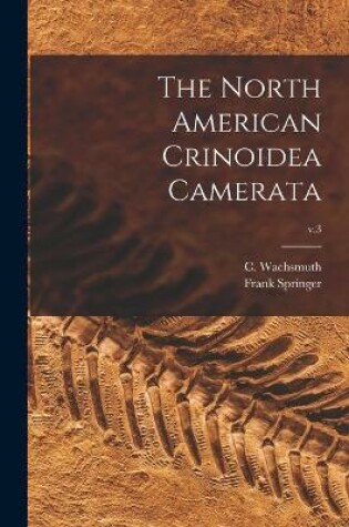 Cover of The North American Crinoidea Camerata; v.3