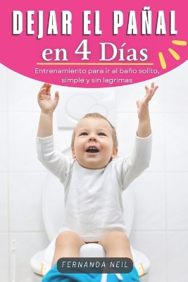 Cover of Dejar el Pañal en 4 Días