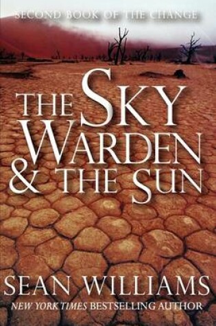 Cover of The Sky Warden & the Sun (Second Book of the Change)