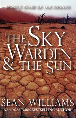 Book cover for The Sky Warden & the Sun (Second Book of the Change)