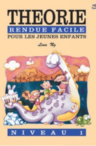 Cover of Theorie Rendue Facile Pour Enfants 1