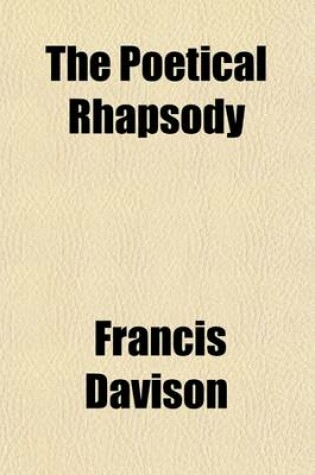 Cover of The Poetical Rhapsody (Volume 1); To Which Are Added, Several Other Pieces