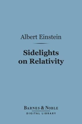 Book cover for Sidelights on Relativity (Barnes & Noble Digital Library)