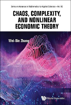 Book cover for Chaos, Complexity, And Nonlinear Economic Theory