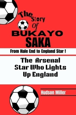 Cover of The Story of BUKAYO SAKA