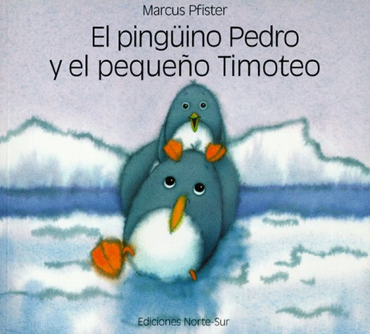 Book cover for El Pinguino Pedro y El Pequeno Timoteo