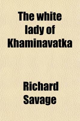 Book cover for The White Lady of Khaminavatka Volume 2; A Story of the Ukraine