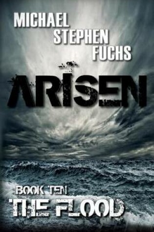 Cover of ARISEN, Book Ten - The Flood
