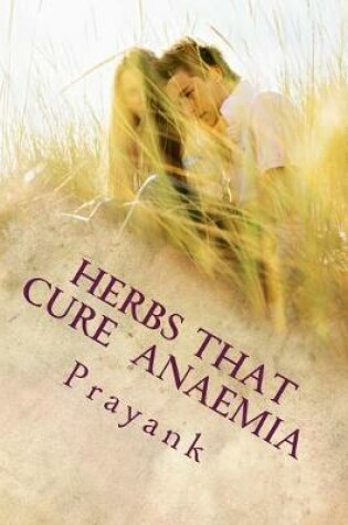 Cover of Herbs That Cure - Anaemia