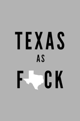 Book cover for Texas As Fuck