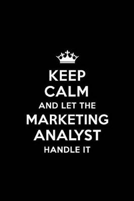 Book cover for Keep Calm and Let the Marketing Analyst Handle It