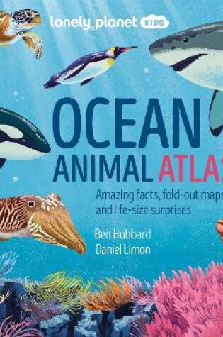 Cover of Lonely Planet Kids Ocean Animal Atlas