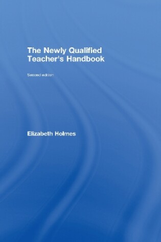 Cover of The Newly Qualified Teacher's Handbook