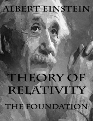 Book cover for Theory of Relativity: The Foundation