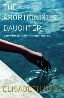 Book cover for The Abortionist's Daughter